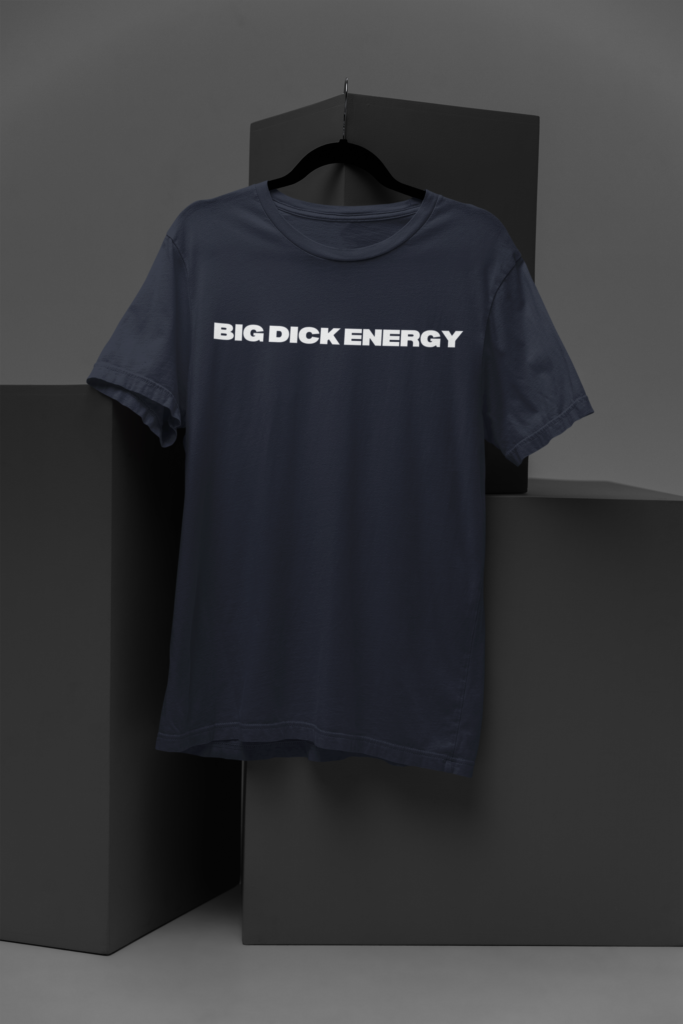 Big D*ck Energy - Image 3