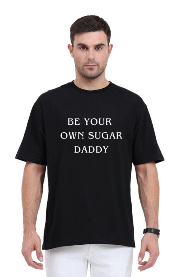 BE YOUR OWN SUGAR DADDY - Image 2